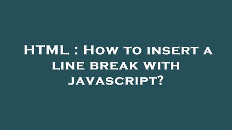 Html Javascript Put Line Break