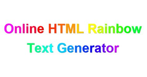 html rainbow text color code generator