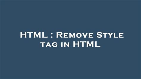 Html Remove Style