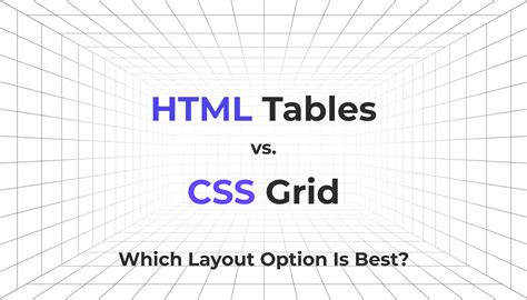 Html Tables Vs Css Grid