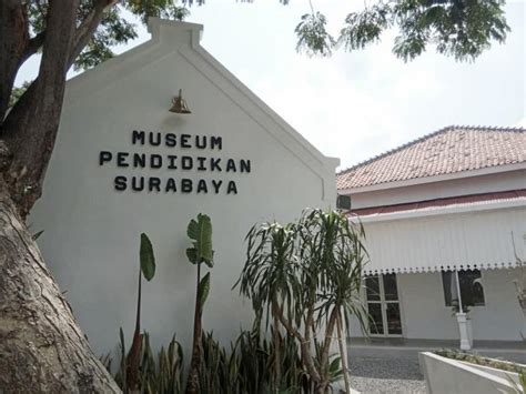 Museum Pendidikan Surabaya The Phrase