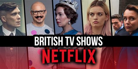 https uproxx.com tv best-british-shows-on-netflix-right-now