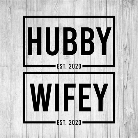 Hubby and Wifey 2021 SVG Hubby SVG Wifey SVG Wife svg Etsy