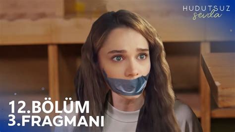 hudutsuz sevda 12 bölüm fragmanı