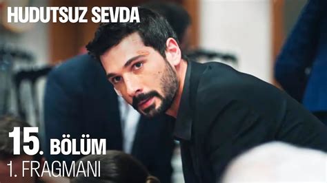 hudutsuz sevda 15 bölüm izle