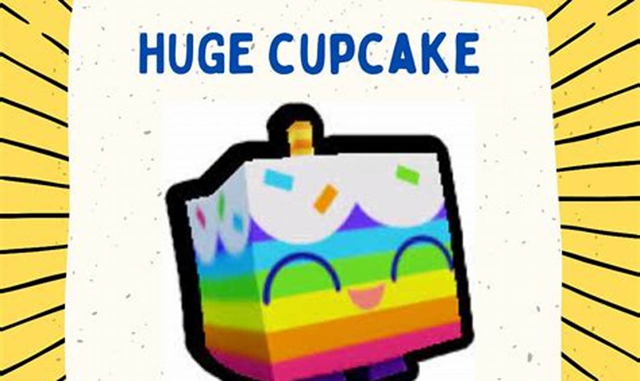 huge cupcake pet sim x