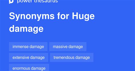 huge damage synonyms