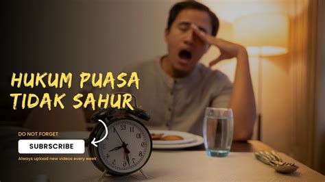 Hukum Puasa Sunnah Tanpa Sahur Karena Kesiangan » 2021 Ramadhan