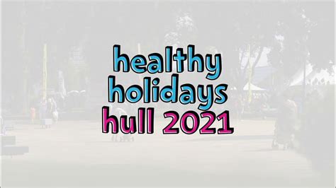 hull city council healthy holidays