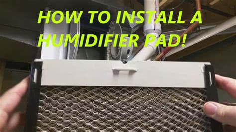 Humidifier Pad Installation