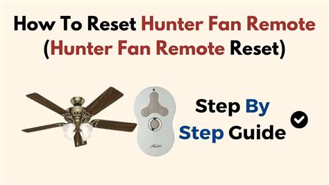 Hunter Fan Remote Reset