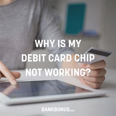 huntington debit card chip not working