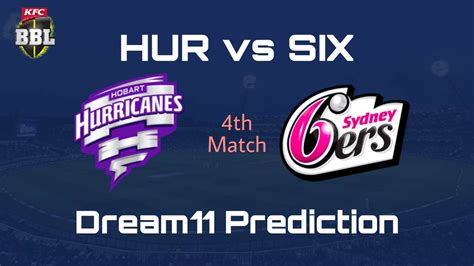 hur vs six dream11 prediction