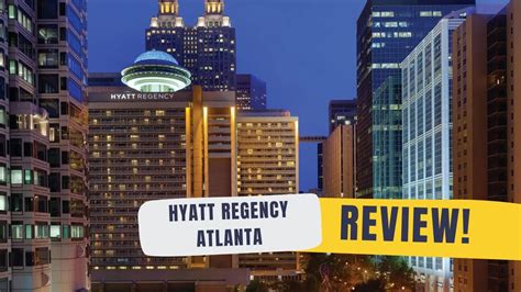 hyatt regency atlanta downtown reviews
