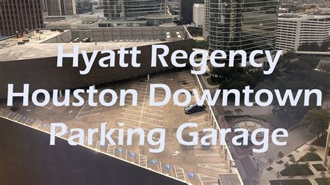 hyatt regency galleria houston parking