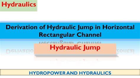 Hydraulic Jump In Rectangular Channel Derivation