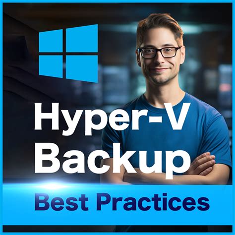 hyper-v backup best practices