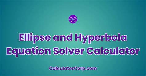 Hyperbola Equation Calculator Tool
