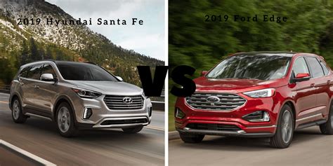 hyundai santa fe vs ford edge review