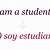 i am a student at in spanish