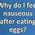 i feel sick when i eat eggs