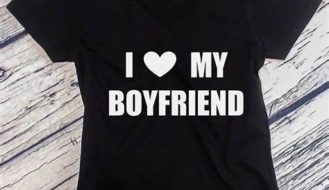 I Heart Love My Boyfriend T Shirt