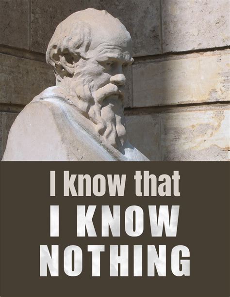 I know that I know nothing