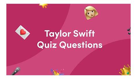 I Love Taylor Swift Quiz Only ies Can Pass This Magi