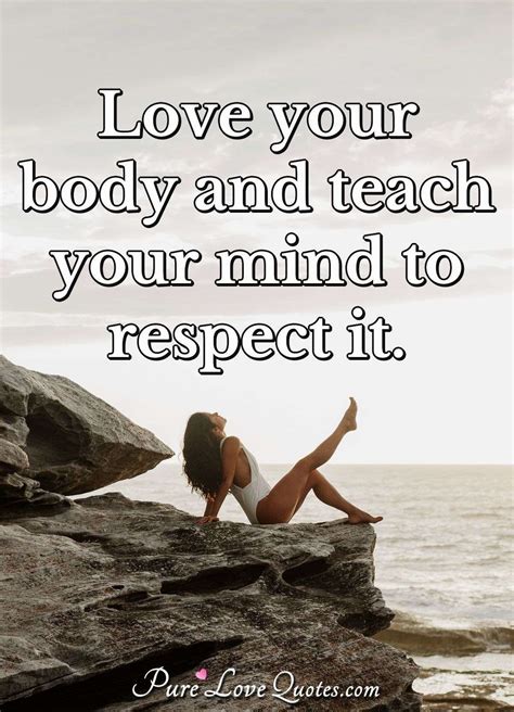 I Love Your Body Quotes