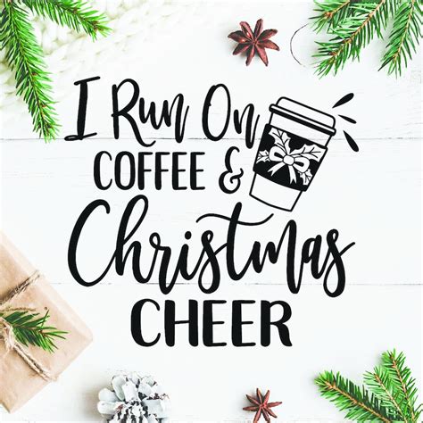 I Run on Coffee and Christmas Cheer SVG Graphic by BlackCatsMedia