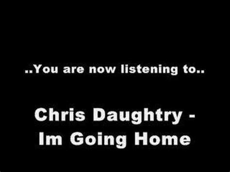 i'm going home daughtry