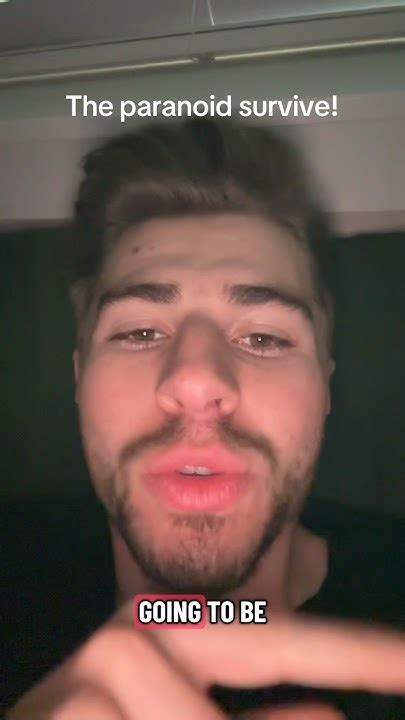 i am extremely paranoid