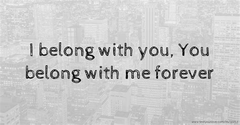 i belong with you belong with me