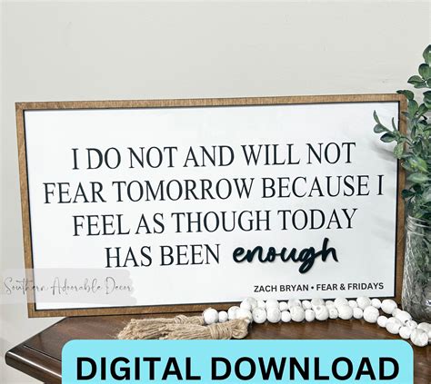 i cannot and will not fear tomorrow