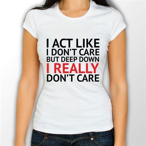 i don't care shirt