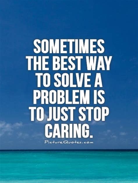 i don t care anymore quotes for him