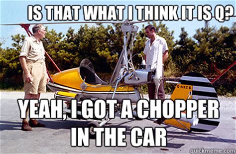 i got a chopper in the car