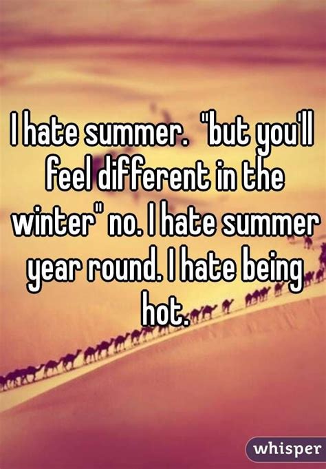i hate summer heat