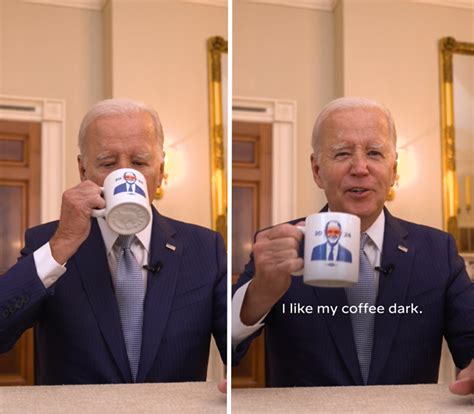 i like my coffee dark joe biden