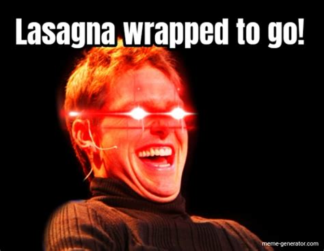 i love lasagna meme