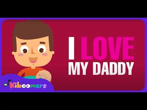 i love my daddy song for kids