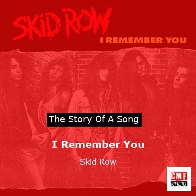 i remember you skid row meaning