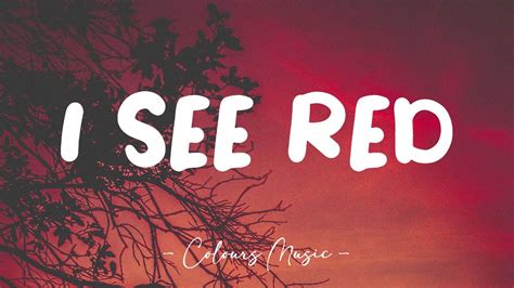 I'm Seeing Red Lyrics YouTube