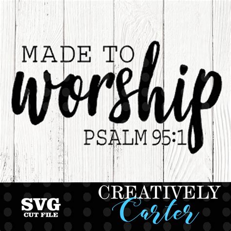 Made To Worship Svg Bible Quote Svg Bible Verse Svg Svg For Etsy