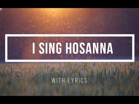 i will sing hosanna