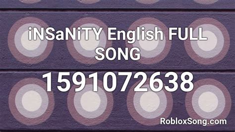 iNSaNiTY English FULL SONG Roblox ID