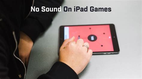 iPad Has No Sound When Playing Games