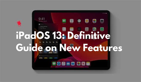 iPadOS 13 Features