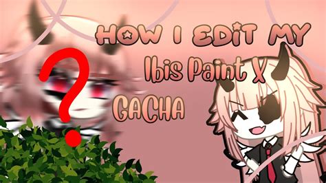 Ibis Paint X Gacha Life Tutorial