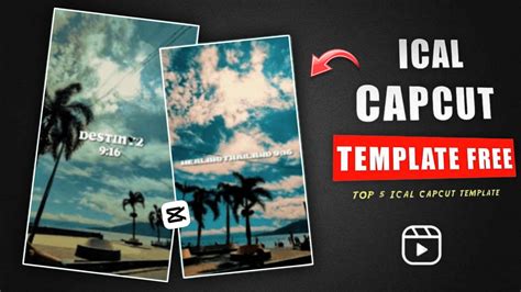 Ical Capcut Template 2024